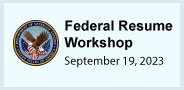 Federal Resume Workshop
