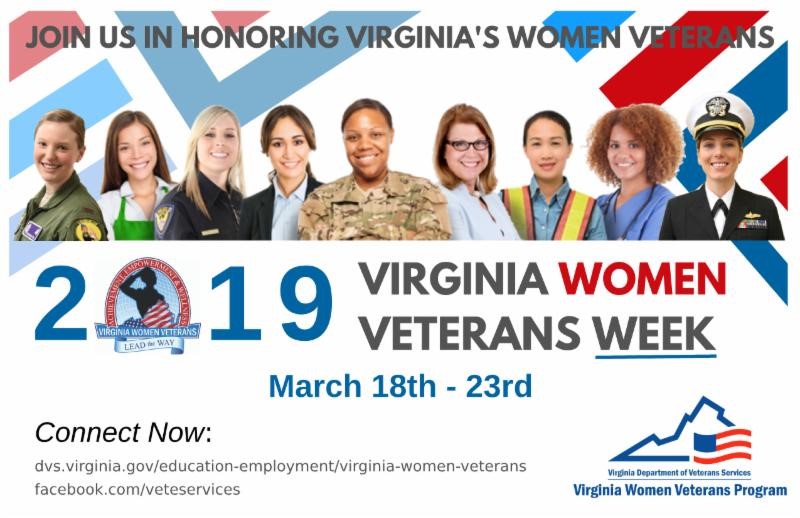 Virginia Women’s Veterans Week March 18-23, 2019, Connect @ dvs.virgina.gov/education-employment/virginia-women-veterans Virginia Women’s Veterans Week